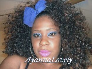 AyannaLovely