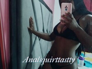Analsquirttastty
