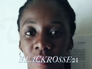BLACKROSSE21
