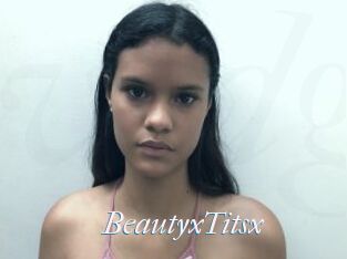 BeautyxTitsx