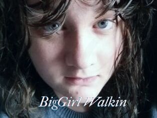 BigGirl_Walkin