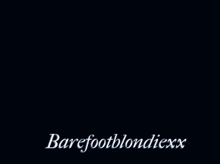 Barefootblondiexx