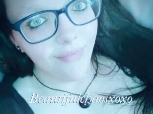 Beautifulchaosxoxo