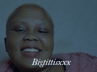 Bigtittisxxx
