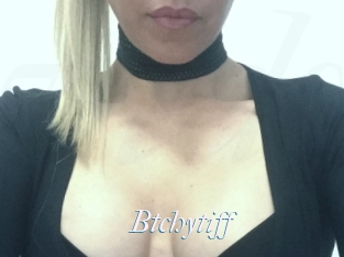 Btchytiff