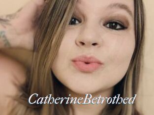 CatherineBetrothed