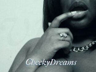 CheekyDreams