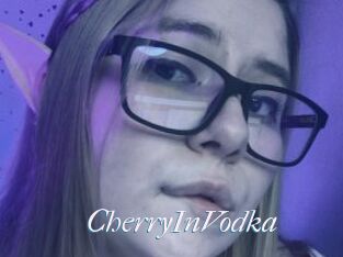 CherryInVodka