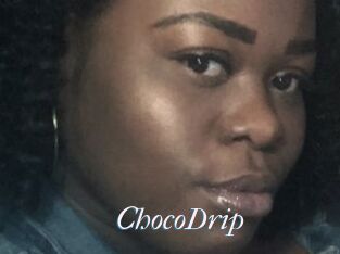 ChocoDrip