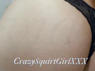 CrazySquirtGirlXXX
