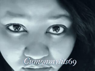 Cumonmytits69