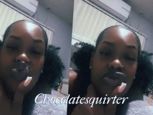 Chocolatesquirter