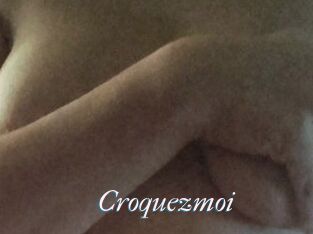 Croquezmoi