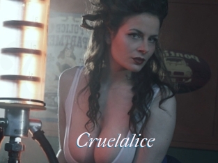 Cruelalice