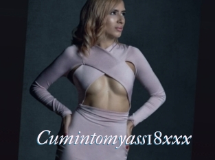 Cumintomyass18xxx