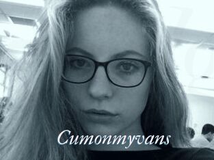 Cumonmyvans