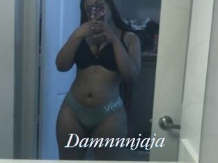 Damnnnjaja