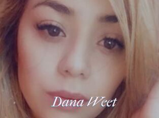 Dana_Weet