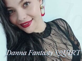 Danna_Fantasty_SQUIRT