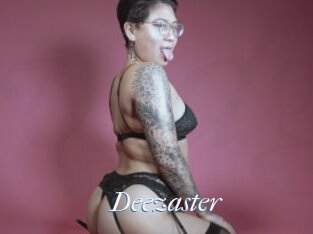 Deezaster