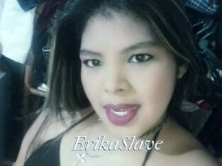 ErikaSlave