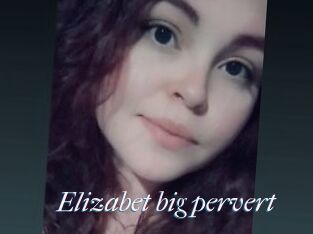 Elizabet_big_pervert