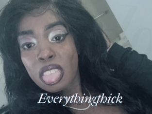 Everythingthick