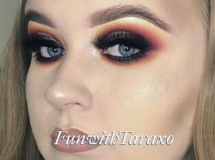 FunwithTaraxo
