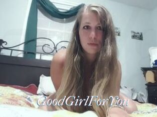 GoodGirlForYou