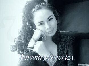 Imyourpervert21
