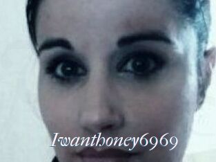 Iwanthoney6969