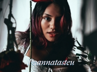 Iwannatasteu