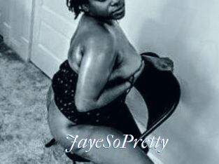 JayeSoPretty