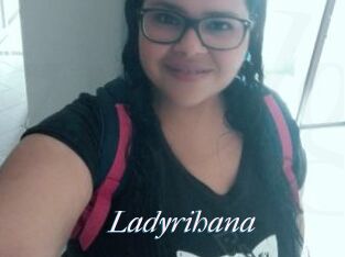 Ladyrihana