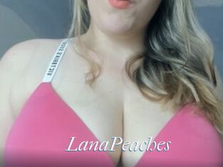 LanaPeaches