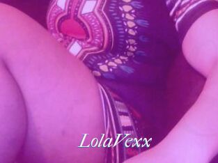 LolaVexx