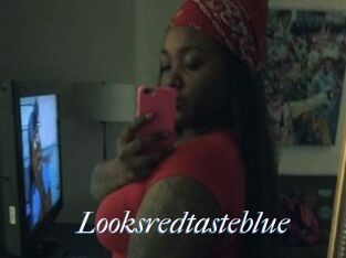 Looksredtasteblue