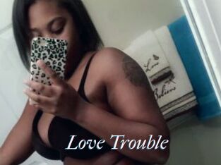 Love_Trouble