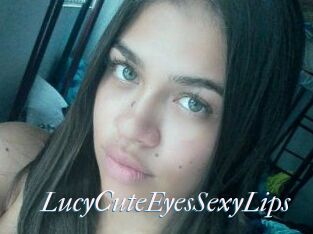LucyCuteEyesSexyLips