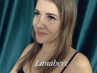 Lanahere