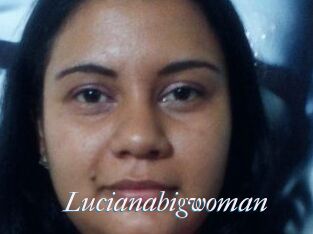 Lucianabigwoman