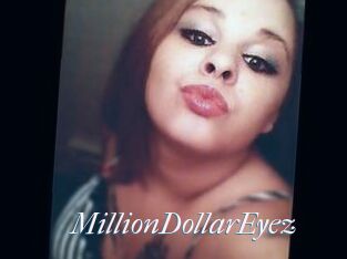 MillionDollarEyez