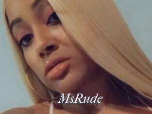 MsRude