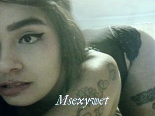 Msexywet