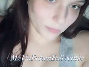 MzUnFukenBeliveable