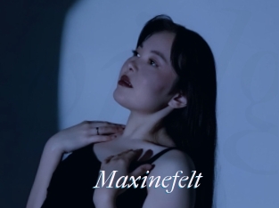 Maxinefelt