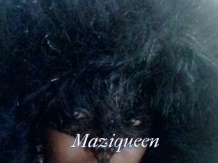 Maziqueen