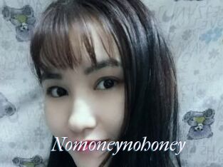 Nomoneynohoney