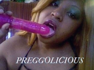 PREGGOLICIOUS