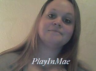 PlayInMae